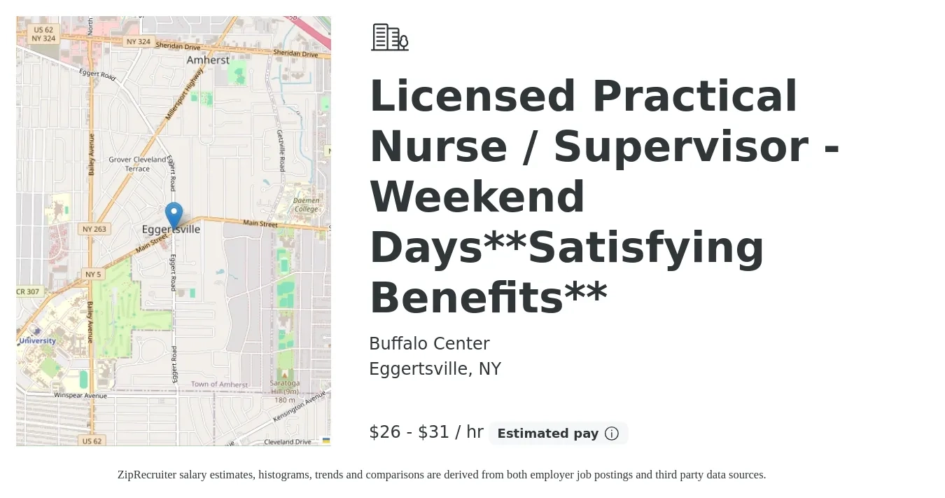 Buffalo Center job posting for a Licensed Practical Nurse / Supervisor - Weekend Days**Satisfying Benefits** in Eggertsville, NY with a salary of $28 to $32 Hourly with a map of Eggertsville location.