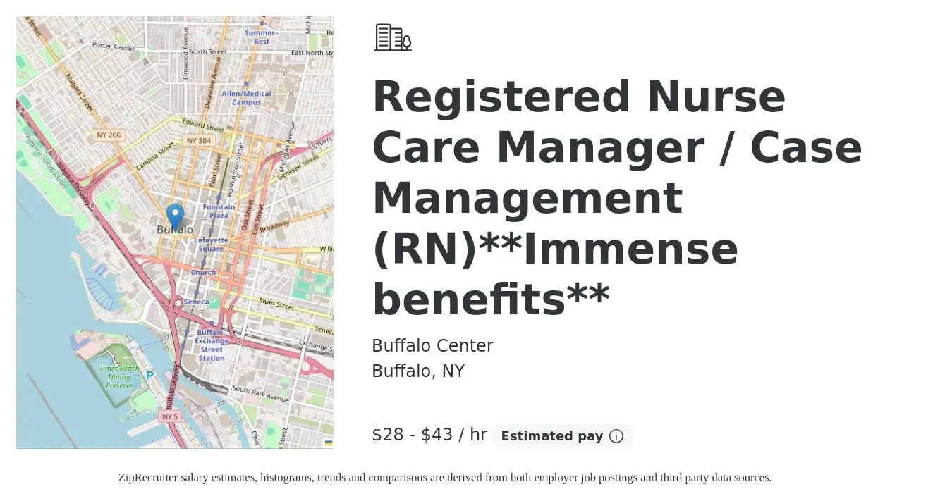 Buffalo Center job posting for a Registered Nurse Care Manager / Case Management (RN)**Immense benefits** in Buffalo, NY with a salary of $30 to $45 Hourly with a map of Buffalo location.