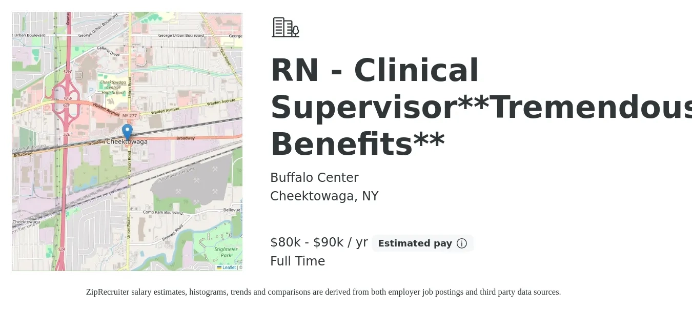 Buffalo Center job posting for a RN - Clinical Supervisor**Tremendous Benefits** in Cheektowaga, NY with a salary of $80,000 to $90,000 Yearly with a map of Cheektowaga location.