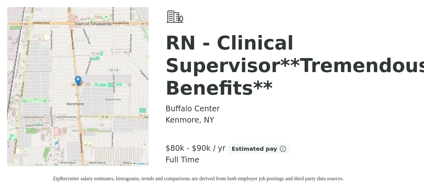 Buffalo Center job posting for a RN - Clinical Supervisor**Tremendous Benefits** in Kenmore, NY with a salary of $80,000 to $90,000 Yearly with a map of Kenmore location.