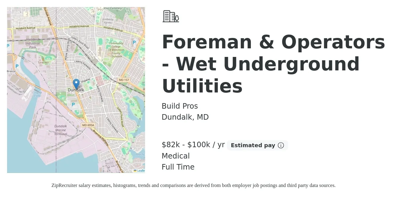 Build Pros job posting for a Foreman & Operators - Wet Underground Utilities in Dundalk, MD with a salary of $82,000 to $100,000 Yearly and benefits including medical, and retirement with a map of Dundalk location.