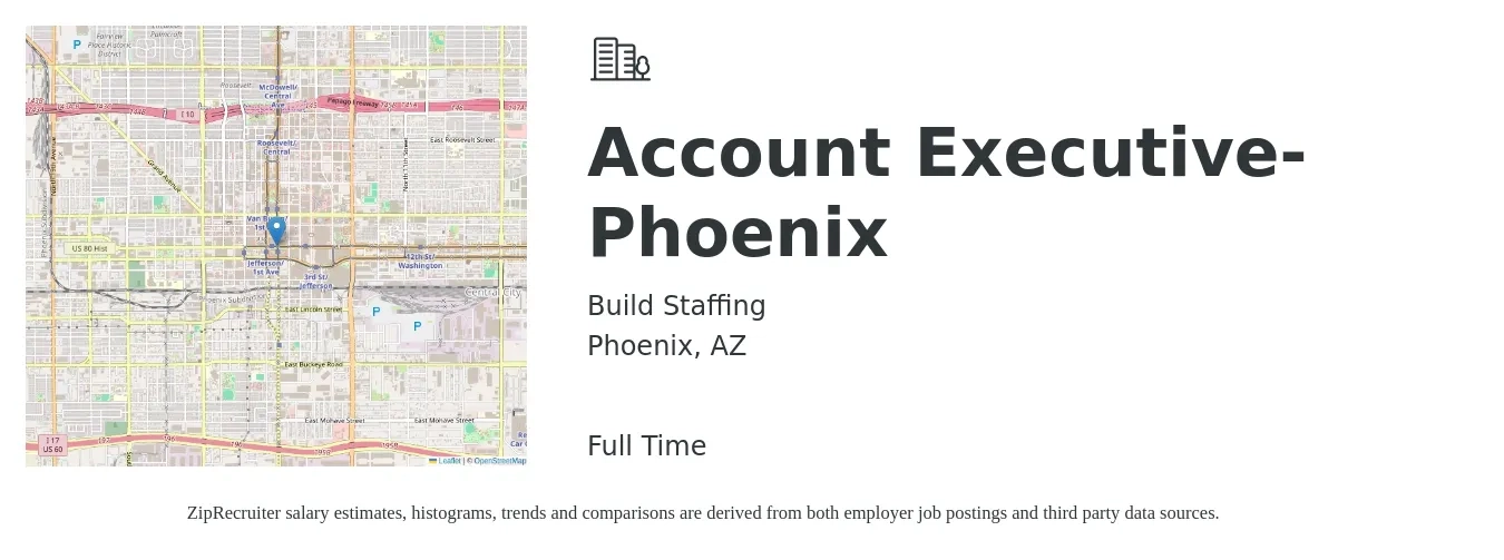 Build Staffing job posting for a Account Executive- Phoenix in Phoenix, AZ with a salary of $53,600 to $94,300 Yearly with a map of Phoenix location.
