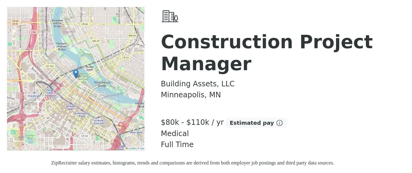 Building Assets, LLC job posting for a Construction Project Manager in Minneapolis, MN with a salary of $80,000 to $110,000 Yearly and benefits including medical, pto, and retirement with a map of Minneapolis location.