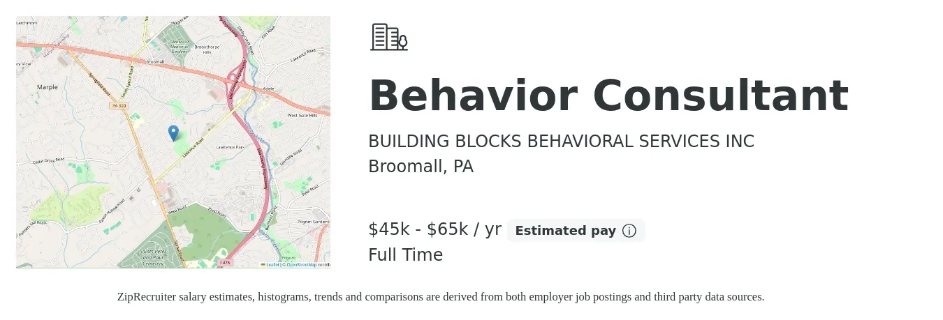 BUILDING BLOCKS BEHAVIORAL SERVICES INC job posting for a Behavior Consultant in Broomall, PA with a salary of $45,000 to $65,000 Yearly with a map of Broomall location.