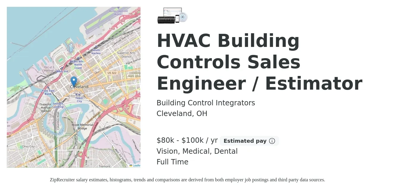 Building Control Integrators job posting for a HVAC Building Controls Sales Engineer / Estimator in Cleveland, OH with a salary of $80,000 to $100,000 Yearly and benefits including pto, retirement, vision, dental, life_insurance, and medical with a map of Cleveland location.