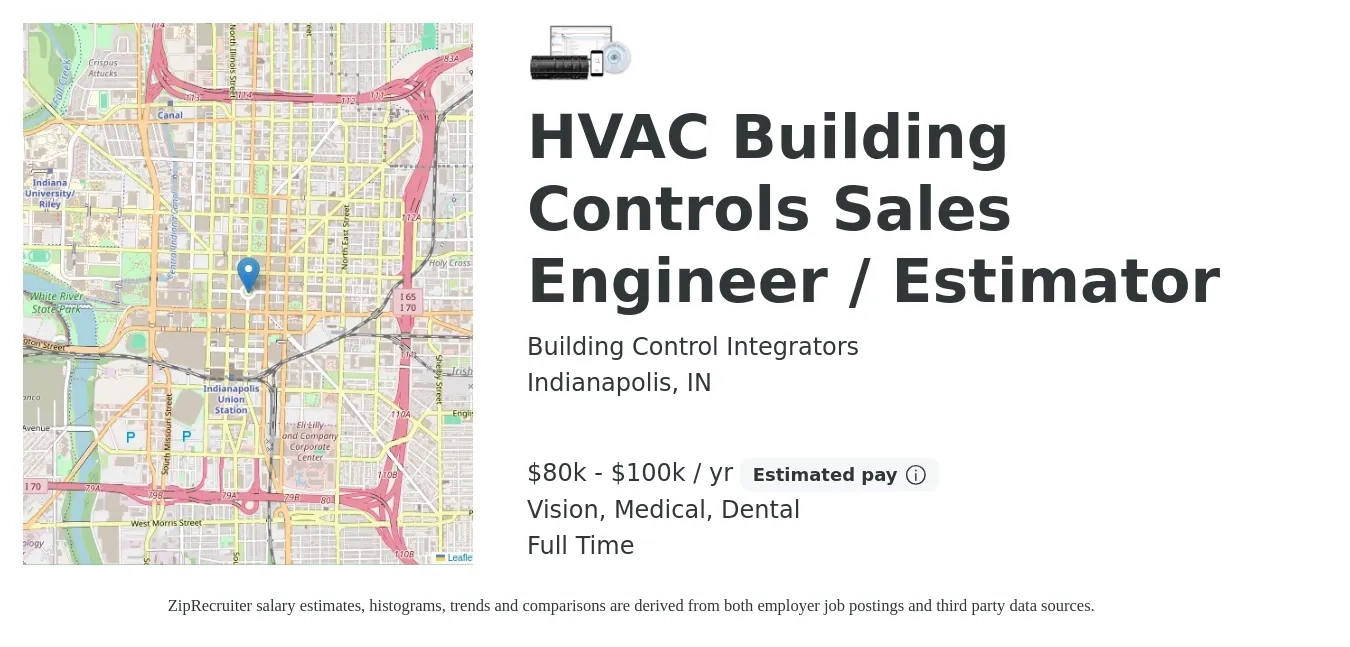 Building Control Integrators job posting for a HVAC Building Controls Sales Engineer / Estimator in Indianapolis, IN with a salary of $80,000 to $100,000 Yearly and benefits including dental, life_insurance, medical, pto, retirement, and vision with a map of Indianapolis location.