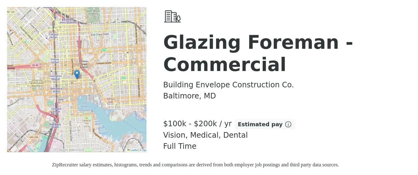 Building Envelope Construction Co. job posting for a Glazing Foreman - Commercial in Baltimore, MD with a salary of $35 to $45 Hourly and benefits including vision, dental, medical, pto, and retirement with a map of Baltimore location.