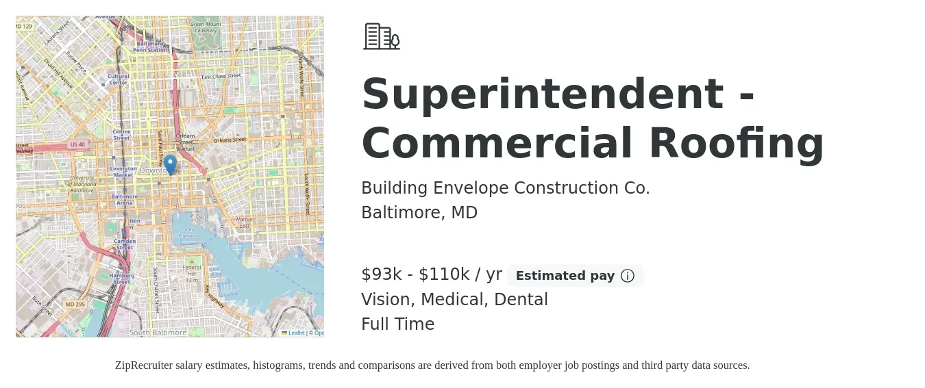 Building Envelope Construction Co. job posting for a Superintendent - Commercial Roofing in Baltimore, MD with a salary of $93,600 to $110,000 Yearly and benefits including retirement, vision, dental, medical, and pto with a map of Baltimore location.