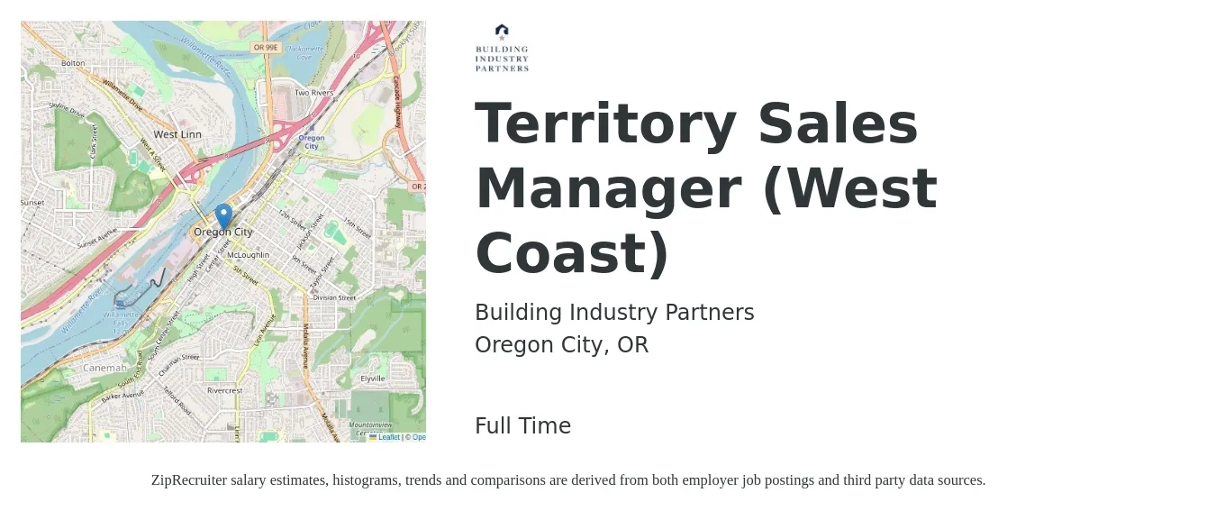Building Industry Partners job posting for a Territory Sales Manager (West Coast) in Oregon City, OR with a salary of $69,000 to $105,900 Yearly with a map of Oregon City location.
