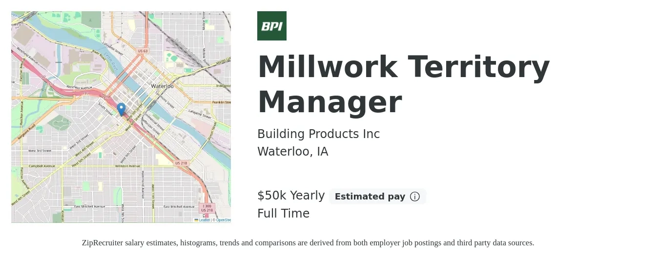 Building Products Inc job posting for a Millwork Territory Manager in Waterloo, IA with a salary of $50,000 Yearly with a map of Waterloo location.