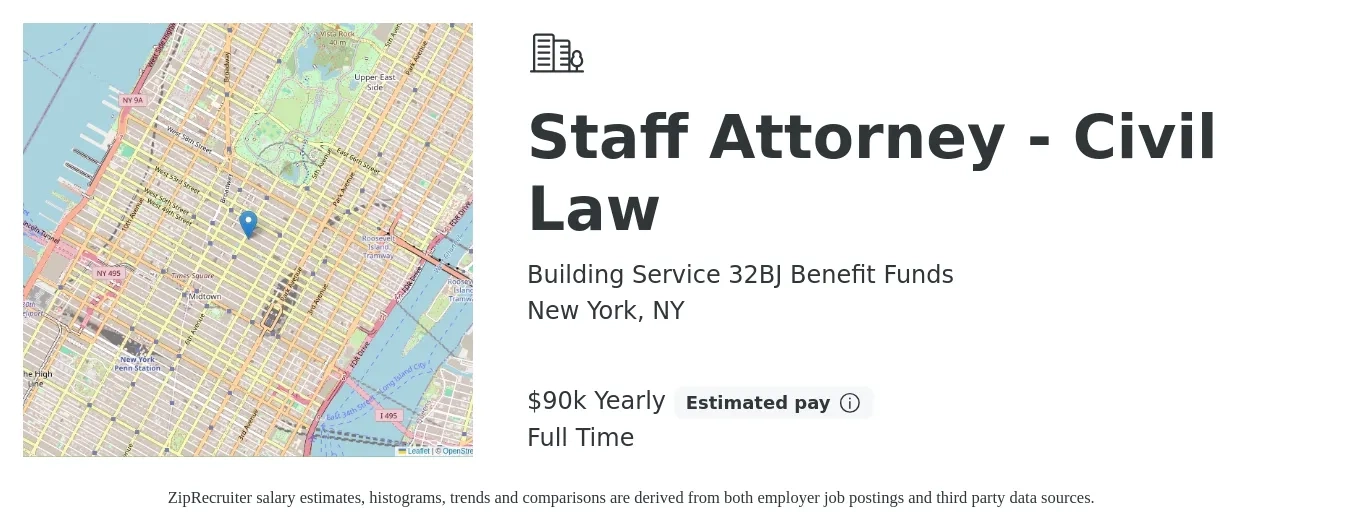 Building Service 32BJ Benefit Funds job posting for a Staff Attorney - Civil Law in New York, NY with a salary of $90,855 Yearly with a map of New York location.