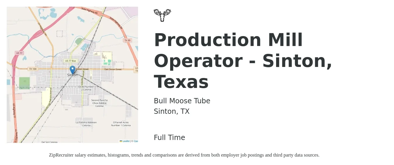 Bull Moose Tube job posting for a Production Mill Operator - Sinton, Texas in Sinton, TX with a salary of $14 to $22 Hourly with a map of Sinton location.