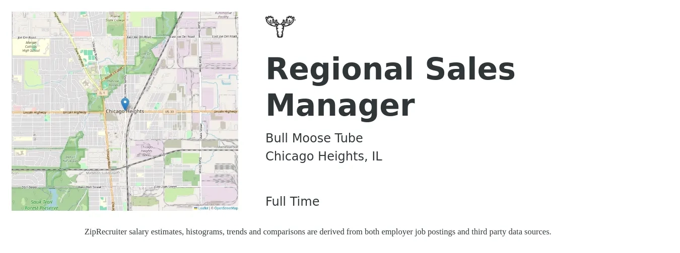 Bull Moose Tube job posting for a Regional Sales Manager in Chicago Heights, IL with a salary of $70,100 to $109,600 Yearly with a map of Chicago Heights location.