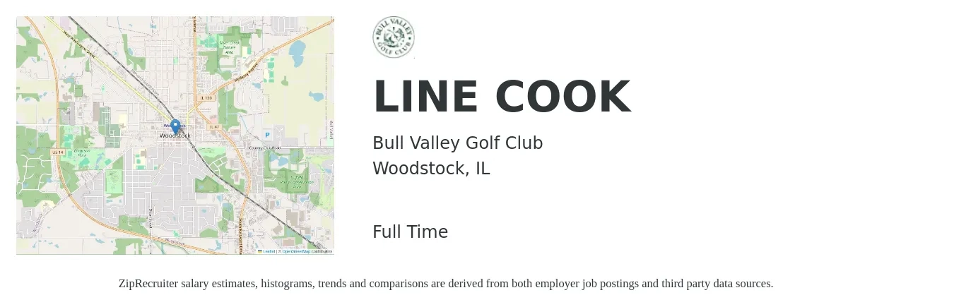 Bull Valley Golf Club job posting for a LINE COOK in Woodstock, IL with a salary of $15 to $19 Hourly with a map of Woodstock location.