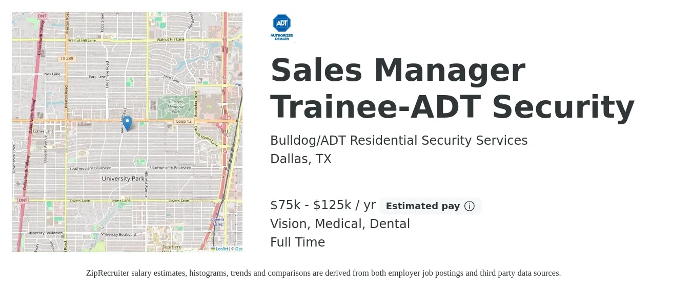 Bulldog/ADT Residential Security Services job posting for a Sales Manager Trainee-ADT Security in Dallas, TX with a salary of $75,000 to $125,000 Yearly and benefits including vision, dental, medical, and pto with a map of Dallas location.