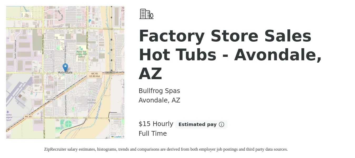Bullfrog Spas job posting for a Factory Store Sales - Hot Tubs - Avondale, AZ in Avondale, AZ with a salary of $16 Hourly with a map of Avondale location.