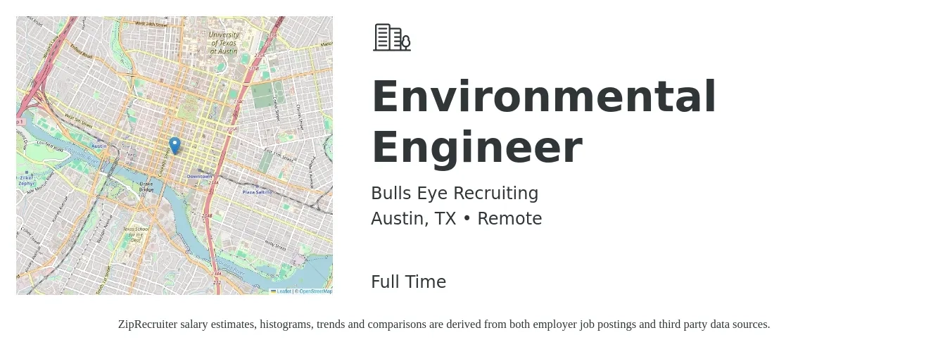 Bulls Eye Recruiting job posting for a Environmental Engineer in Austin, TX with a salary of $73,300 to $108,200 Yearly with a map of Austin location.