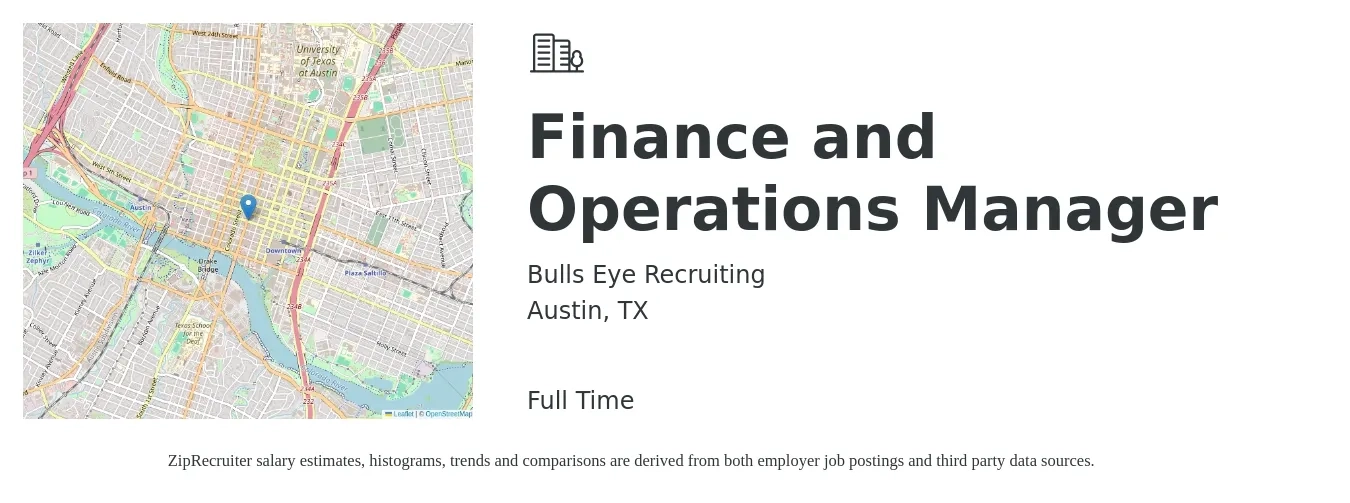 Bulls Eye Recruiting job posting for a Finance and Operations Manager in Austin, TX with a salary of $93,700 to $166,500 Yearly with a map of Austin location.