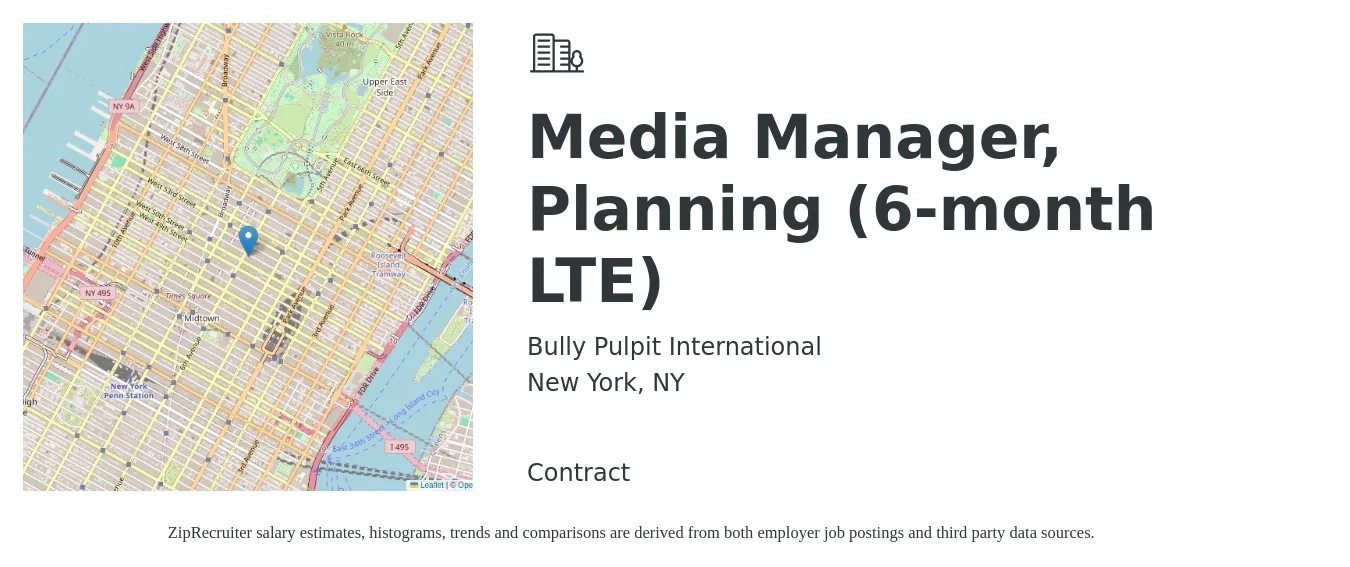 Bully Pulpit International job posting for a Media Manager, Planning (6-month LTE) in New York, NY with a salary of $6,250 to $7,500 Monthly with a map of New York location.
