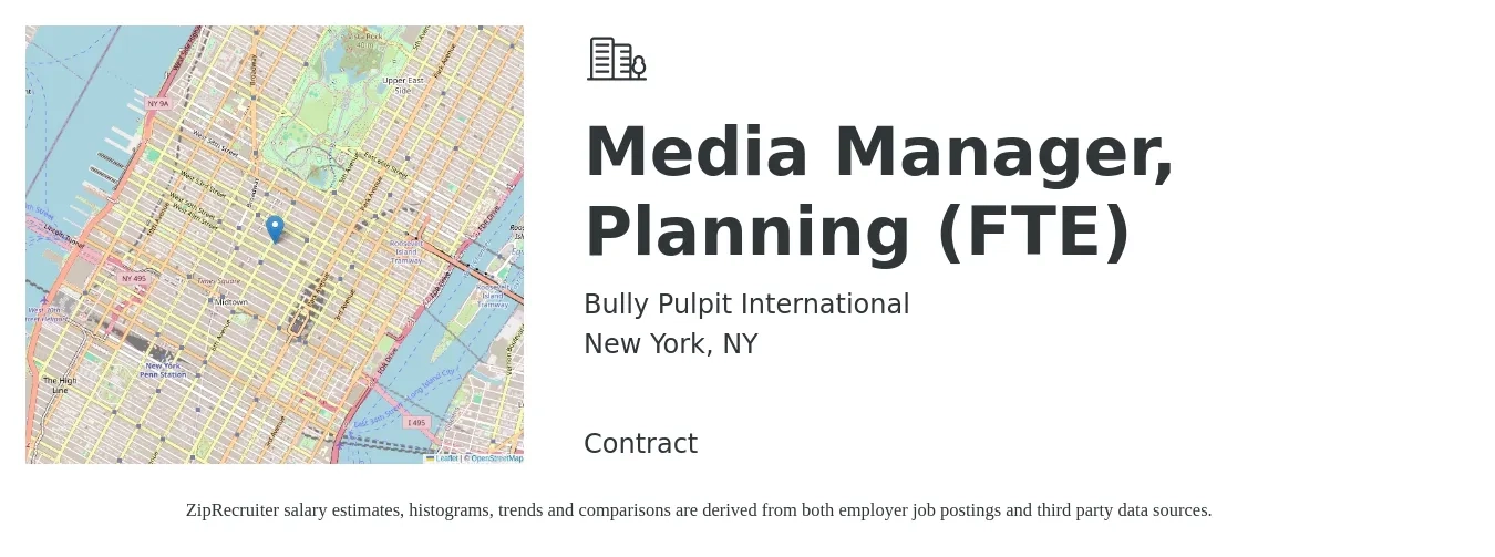 Bully Pulpit International job posting for a Media Manager, Planning (FTE) in New York, NY with a salary of $134,600 to $140,000 Yearly with a map of New York location.