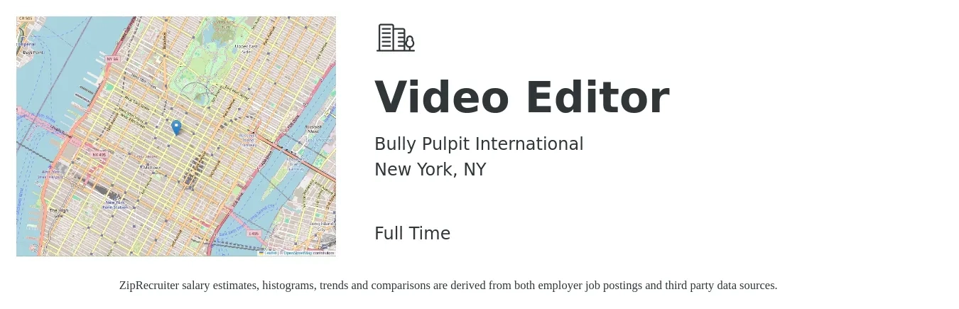 Bully Pulpit International job posting for a Video Editor in New York, NY with a salary of $24 to $45 Hourly with a map of New York location.