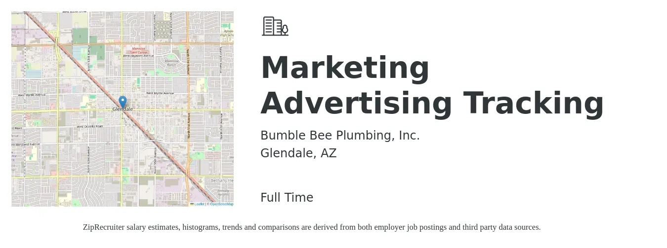 Bumble Bee Plumbing, Inc. job posting for a Marketing Advertising Tracking in Glendale, AZ with a salary of $39,700 to $56,100 Yearly with a map of Glendale location.