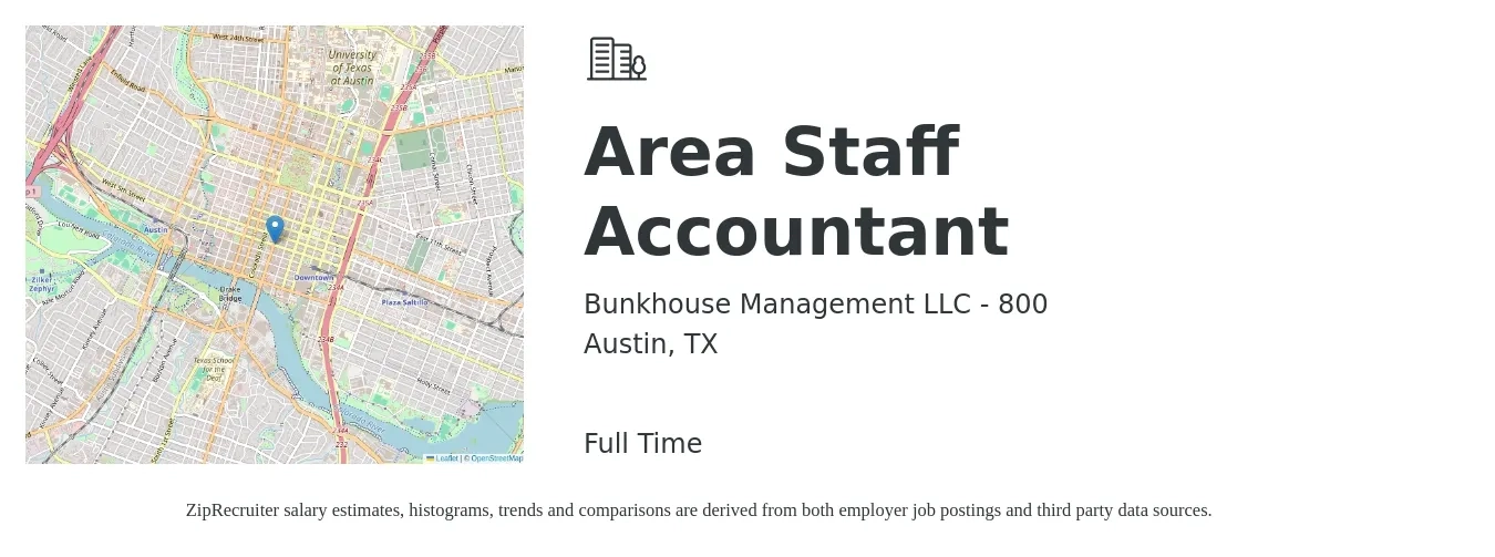 Bunkhouse Management LLC - 800 job posting for a Area Staff Accountant in Austin, TX with a salary of $54,500 to $71,900 Yearly with a map of Austin location.