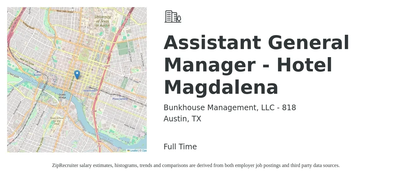 Bunkhouse Management, LLC - 818 job posting for a Assistant General Manager - Hotel Magdalena in Austin, TX with a salary of $39,200 to $64,400 Yearly with a map of Austin location.