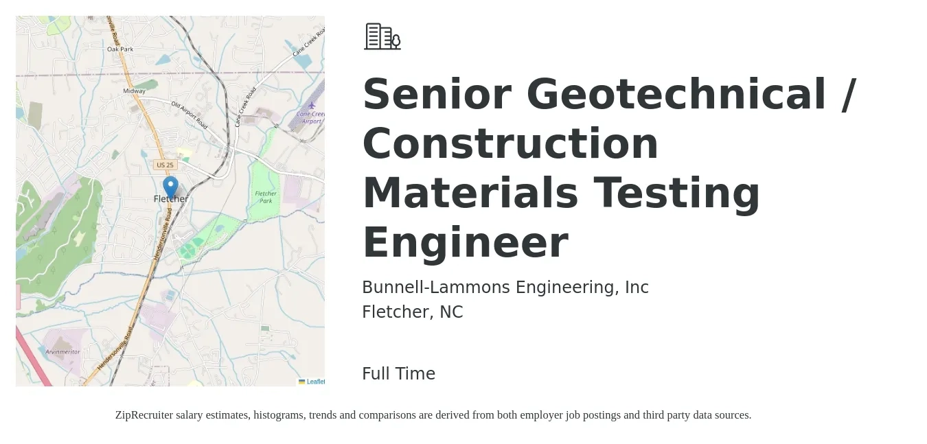 Bunnell-Lammons Engineering, Inc job posting for a Senior Geotechnical / Construction Materials Testing Engineer in Fletcher, NC with a salary of $90,900 to $124,700 Yearly with a map of Fletcher location.