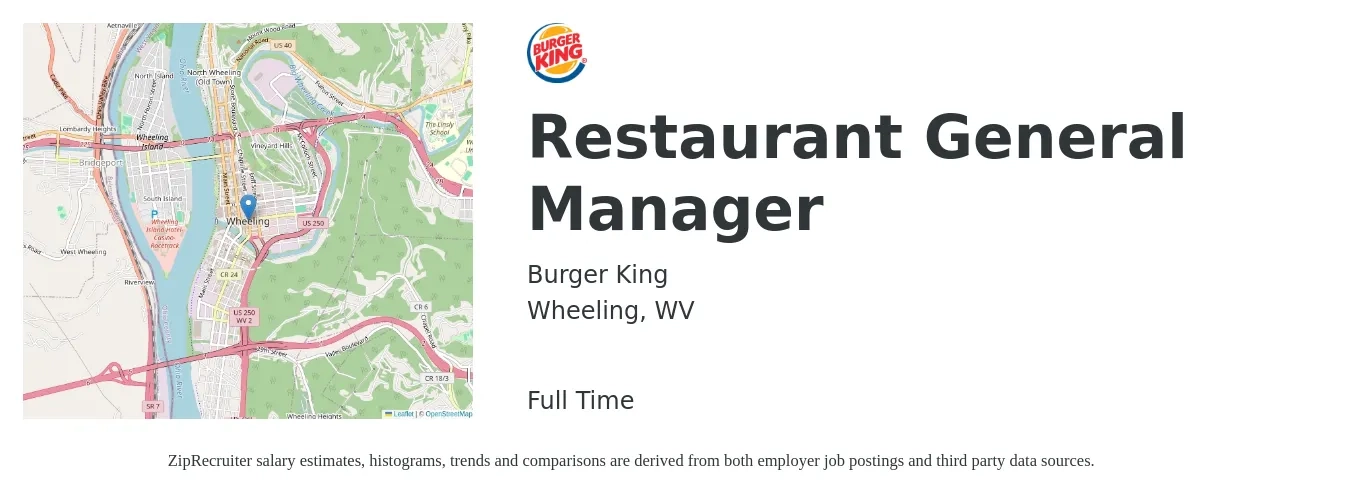 Burger King job posting for a Restaurant General Manager in Wheeling, WV with a salary of $53,800 to $74,200 Yearly with a map of Wheeling location.