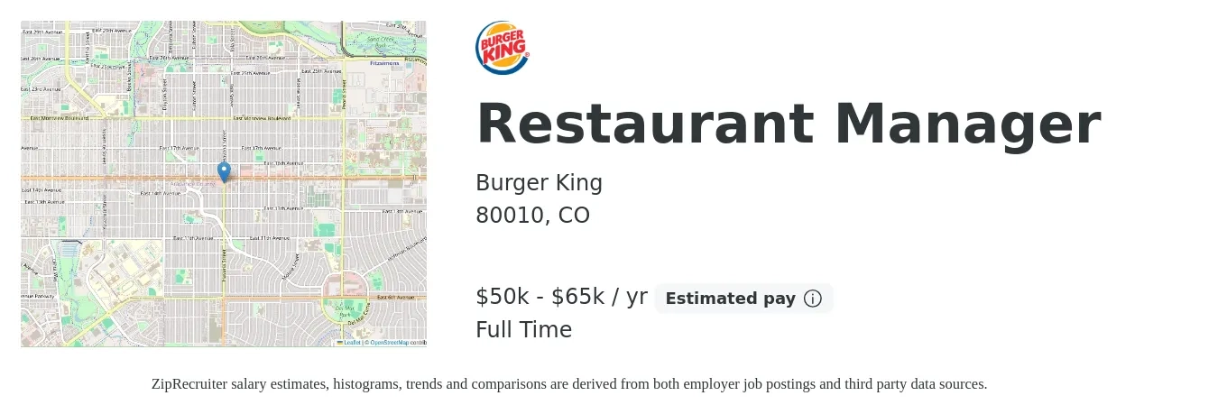 Burger King job posting for a Restaurant Manager in 80010, CO with a salary of $50,000 to $65,000 Yearly with a map of 80010 location.