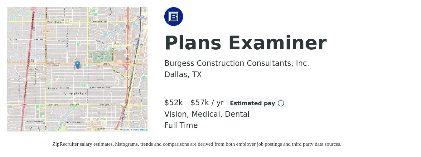 Burgess Construction Consultants, Inc. job posting for a Plans Examiner in Dallas, TX with a salary of $52,000 to $57,000 Yearly and benefits including retirement, vision, dental, life_insurance, and medical with a map of Dallas location.