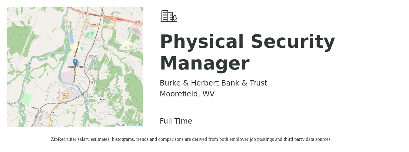 Burke & Herbert Bank & Trust job posting for a Physical Security Manager in Moorefield, WV with a salary of $16 to $42 Hourly with a map of Moorefield location.
