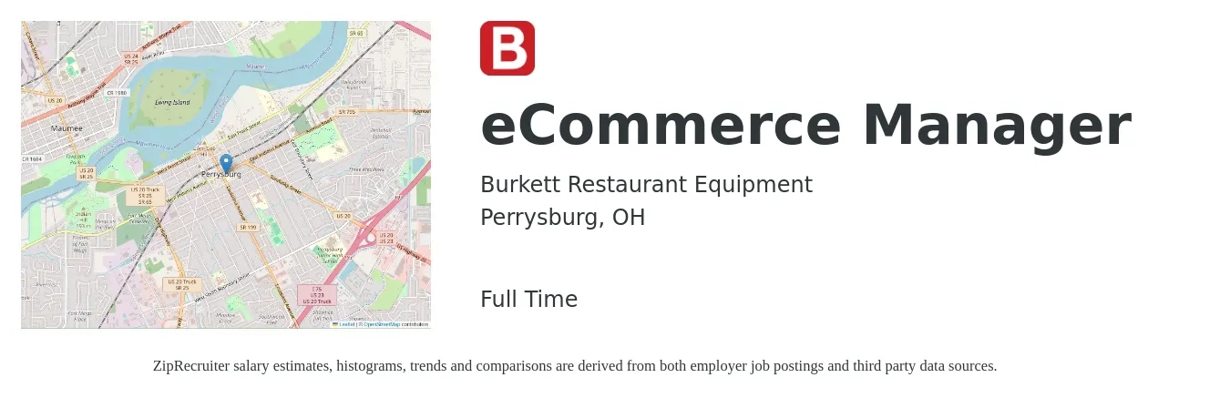 Burkett Restaurant Equipment job posting for a eCommerce Manager in Perrysburg, OH with a salary of $54,700 to $90,500 Yearly with a map of Perrysburg location.