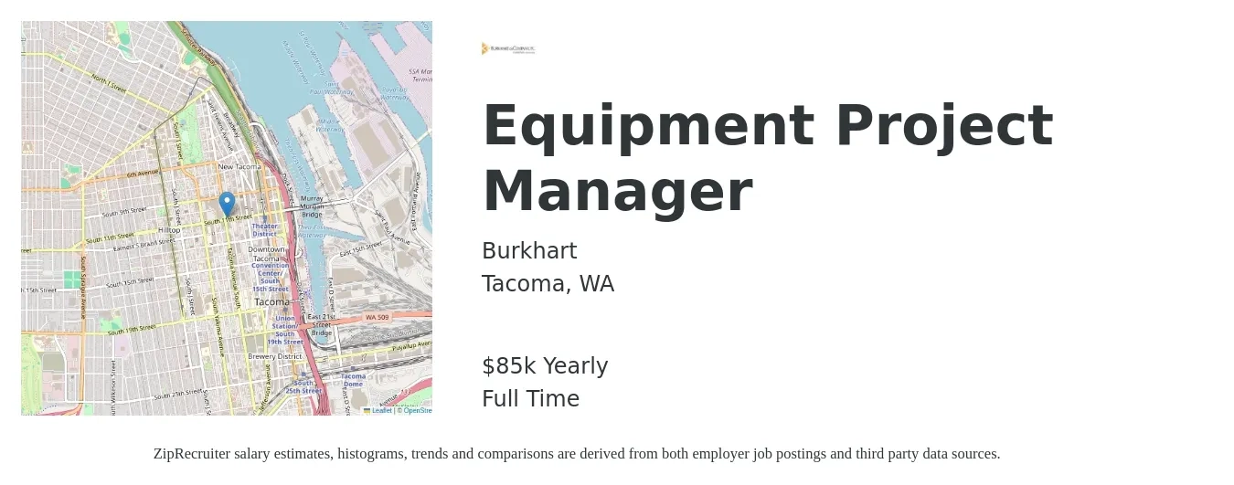 Burkhart job posting for a Equipment Project Manager in Tacoma, WA with a salary of $85,000 Yearly with a map of Tacoma location.
