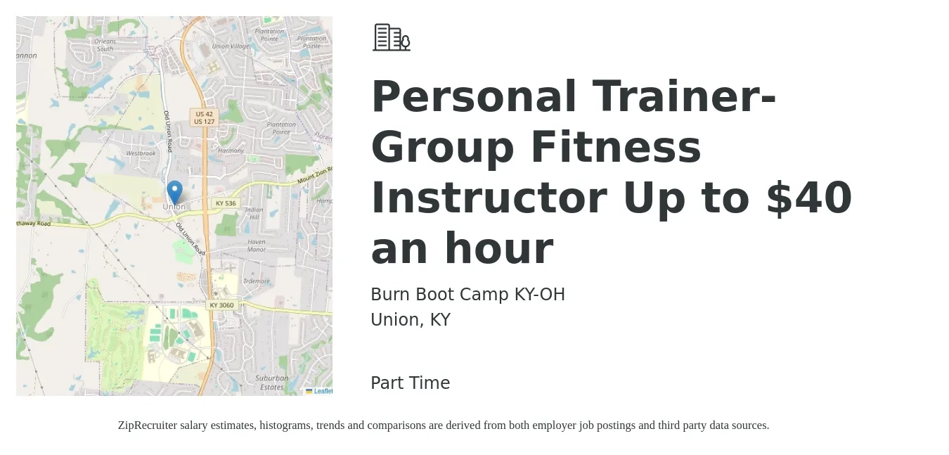 Burn Boot Camp KY-OH job posting for a Personal Trainer- Group Fitness Instructor Up to $40 an hour in Union, KY with a salary of $40 Hourly with a map of Union location.