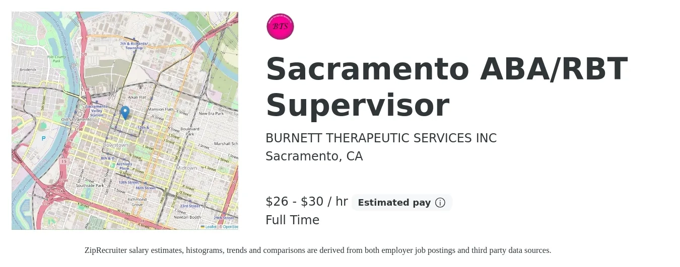 BURNETT THERAPEUTIC SERVICES INC job posting for a Sacramento ABA/RBT Supervisor in Sacramento, CA with a salary of $28 Hourly with a map of Sacramento location.