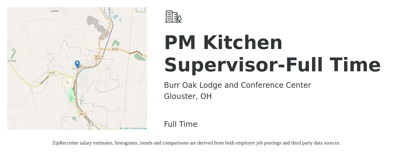 Burr Oak Lodge and Conference Center job posting for a PM Kitchen Supervisor-Full Time in Glouster, OH with a salary of $32,700 to $52,400 Yearly with a map of Glouster location.