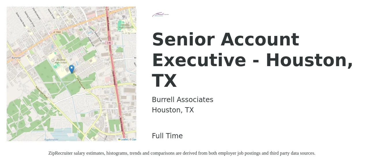 Burrell Associates job posting for a Senior Account Executive - Houston, TX in Houston, TX with a salary of $73,500 to $112,700 Yearly with a map of Houston location.