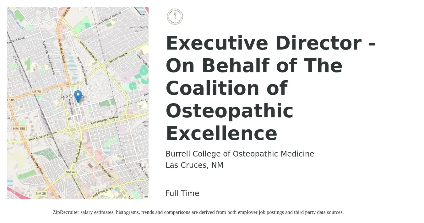 Burrell College of Osteopathic Medicine job posting for a Executive Director - On Behalf of The Coalition of Osteopathic Excellence in Las Cruces, NM with a salary of $66,800 to $123,700 Yearly with a map of Las Cruces location.