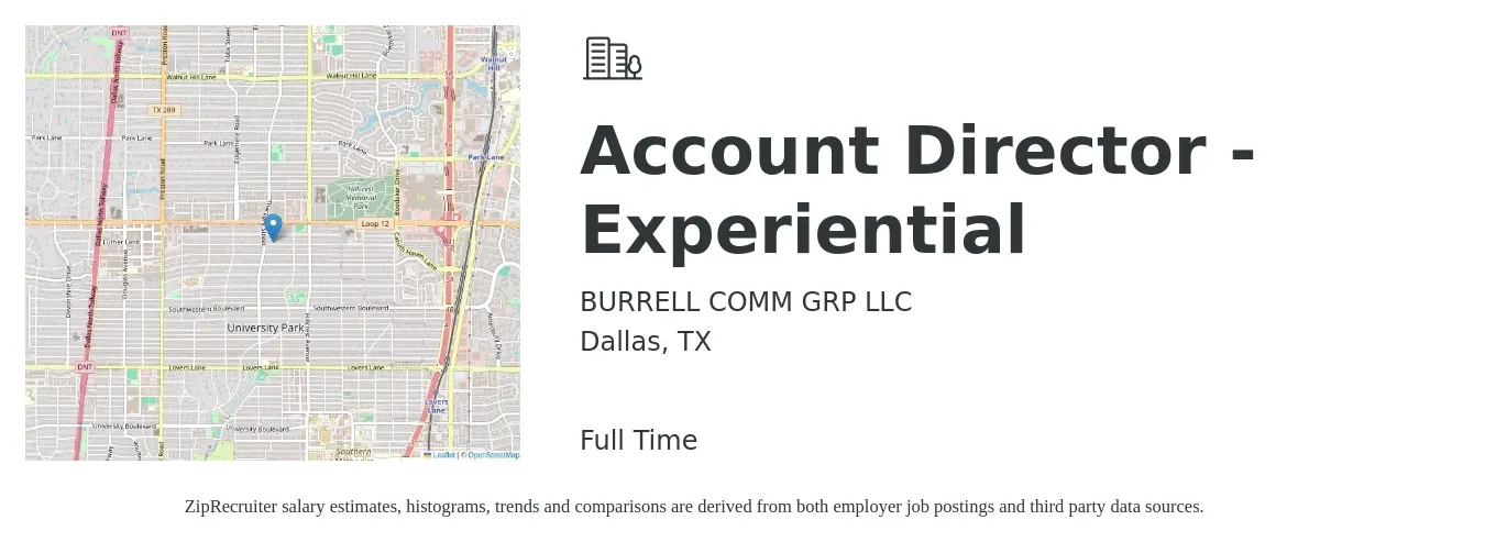 BURRELL COMM GRP LLC job posting for a Account Director - Experiential in Dallas, TX with a salary of $94,000 to $121,200 Yearly with a map of Dallas location.