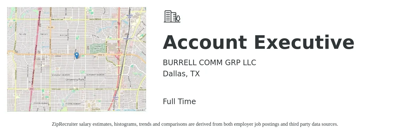 BURRELL COMM GRP LLC job posting for a Account Executive in Dallas, TX with a salary of $53,400 to $94,000 Yearly with a map of Dallas location.