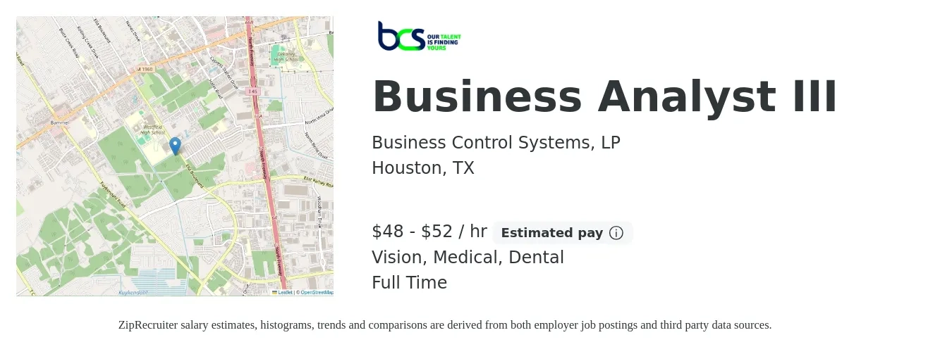 Business Control Systems, LP job posting for a Business Analyst III in Houston, TX with a salary of $50 to $55 Hourly and benefits including vision, dental, life_insurance, medical, pto, and retirement with a map of Houston location.