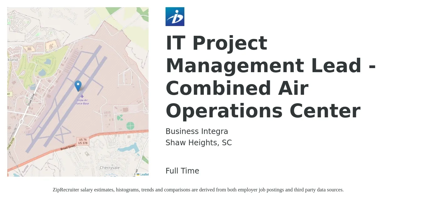 Business Integra job posting for a IT Project Management Lead - Combined Air Operations Center in Shaw Heights, SC with a salary of $40 to $58 Hourly with a map of Shaw Heights location.
