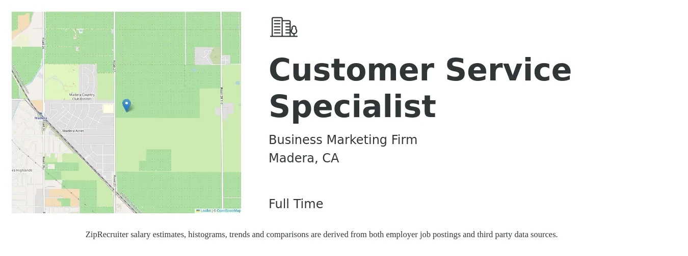 Business Marketing Firm job posting for a Customer Service Specialist in Madera, CA with a salary of $18 to $23 Hourly with a map of Madera location.