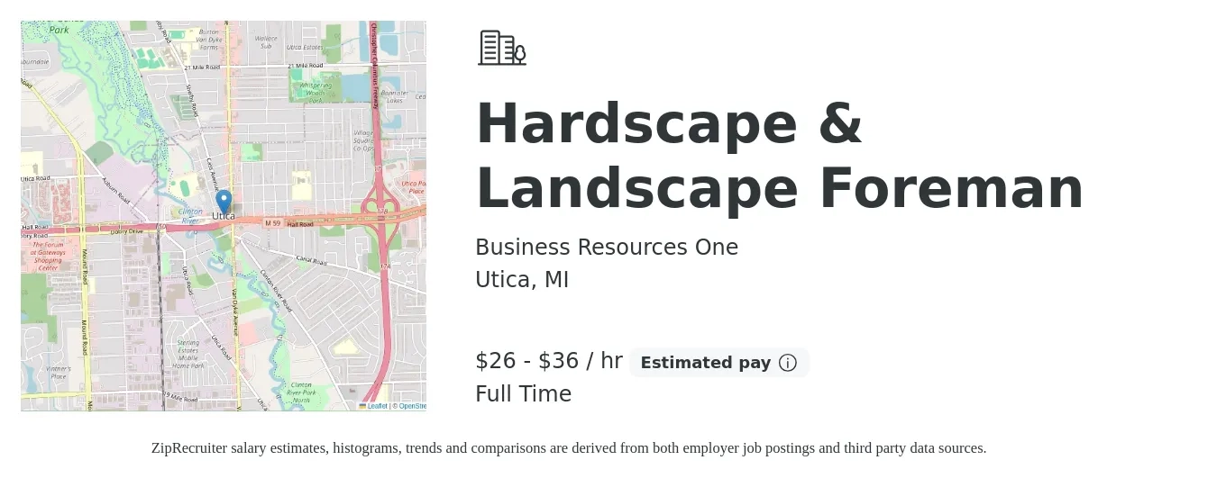 Business Resources One job posting for a Hardscape & Landscape Foreman in Utica, MI with a salary of $28 to $38 Hourly with a map of Utica location.