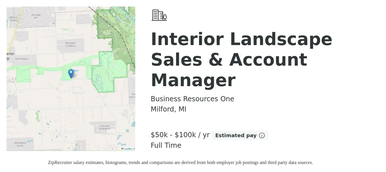 Business Resources One job posting for a Interior Landscape Sales & Account Manager in Milford, MI with a salary of $50,000 to $100,000 Yearly with a map of Milford location.