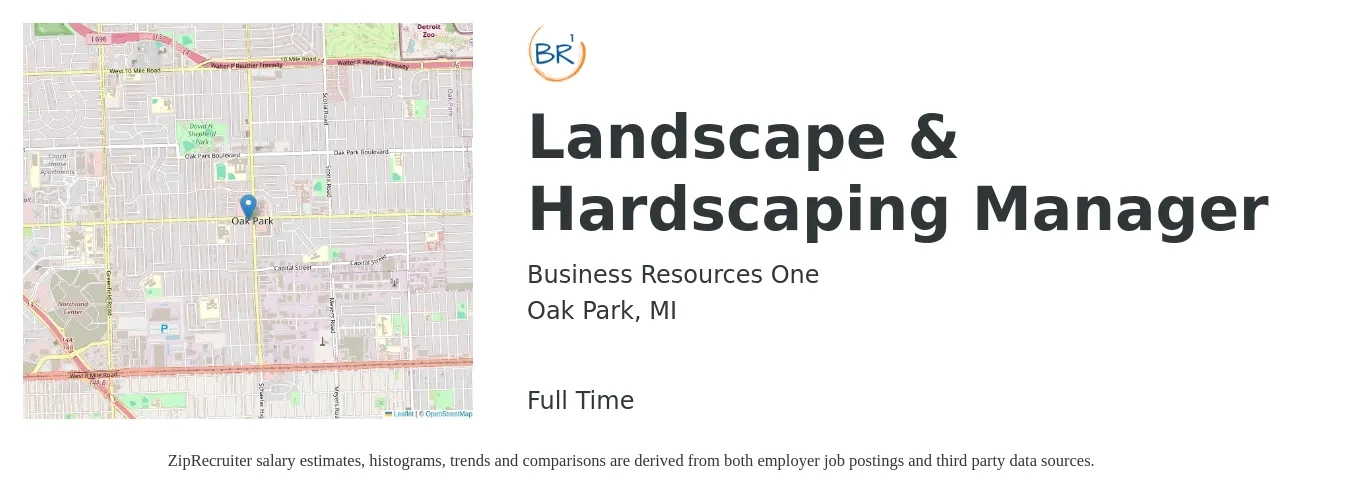 Business Resources One job posting for a Landscape & Hardscaping Manager in Oak Park, MI with a salary of $60,000 to $75,000 Yearly and benefits including medical, retirement, vision, dental, and life_insurance with a map of Oak Park location.