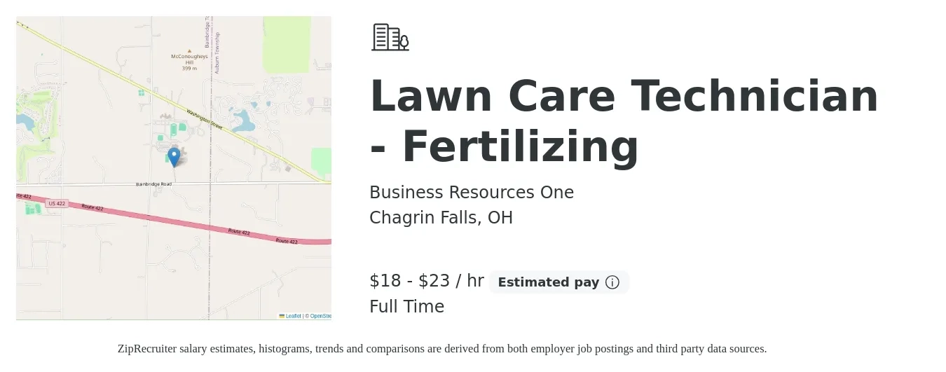 Business Resources One job posting for a Lawn Care Technician - Fertilizing in Chagrin Falls, OH with a salary of $19 to $24 Hourly with a map of Chagrin Falls location.