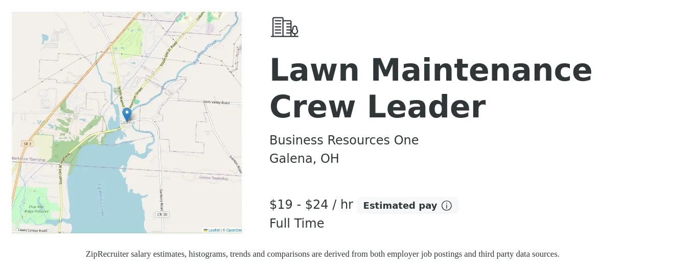 Business Resources One job posting for a Lawn Maintenance Crew Leader in Galena, OH with a salary of $20 to $25 Hourly with a map of Galena location.